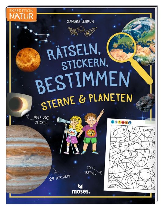 Expedition Natur - Rätseln, Stickern, Bestimmen: Sterne & Planeten