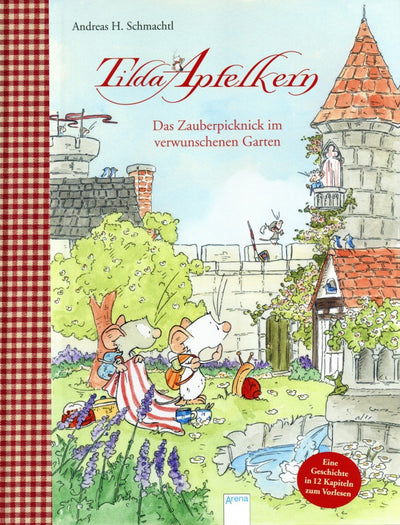 Arena-Tilda Apfelkern. Das Zauberpicknick im verwunschenen Garten